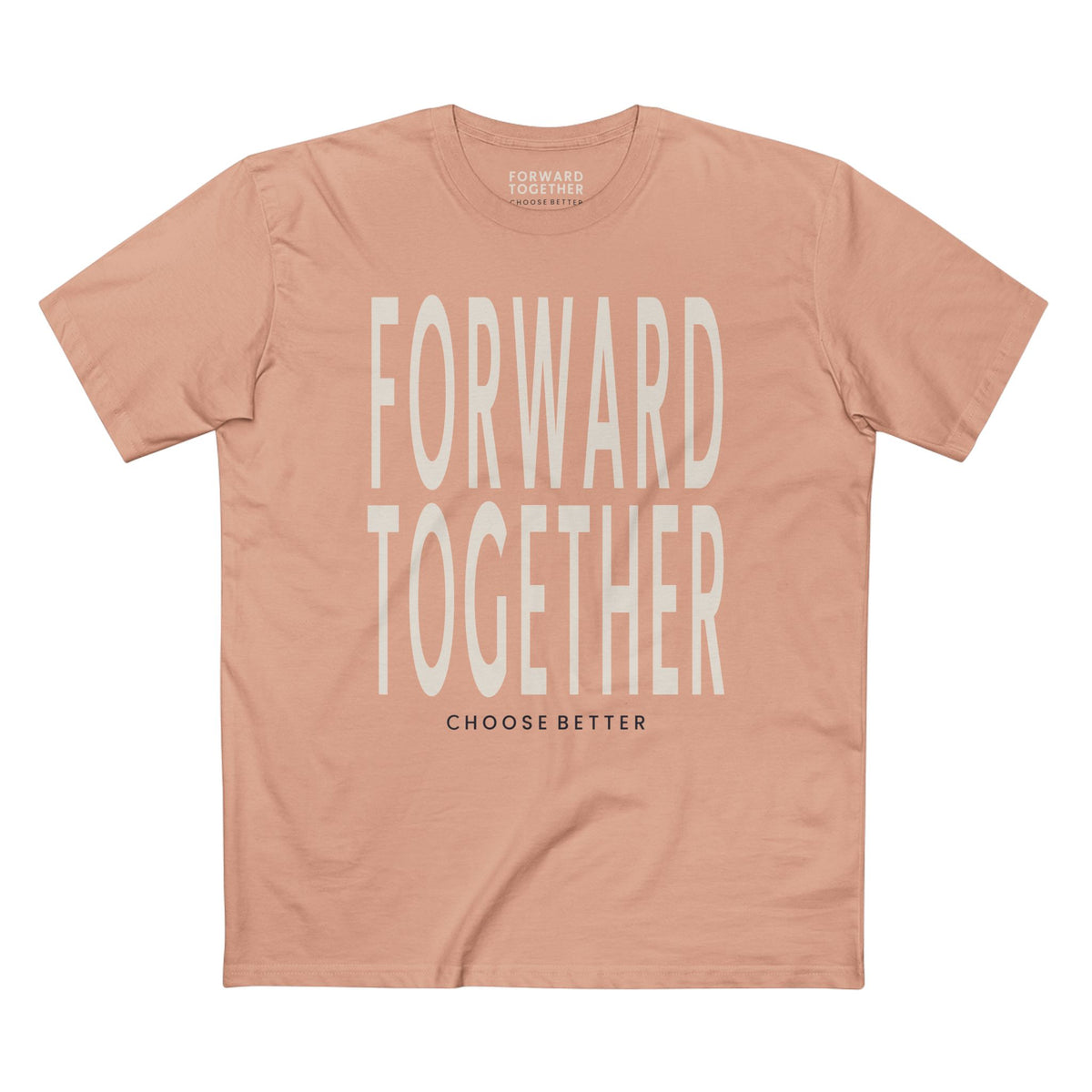 FORWARD TOGETHER BOLD PREMIUM T-SHIRT in Pale Pink