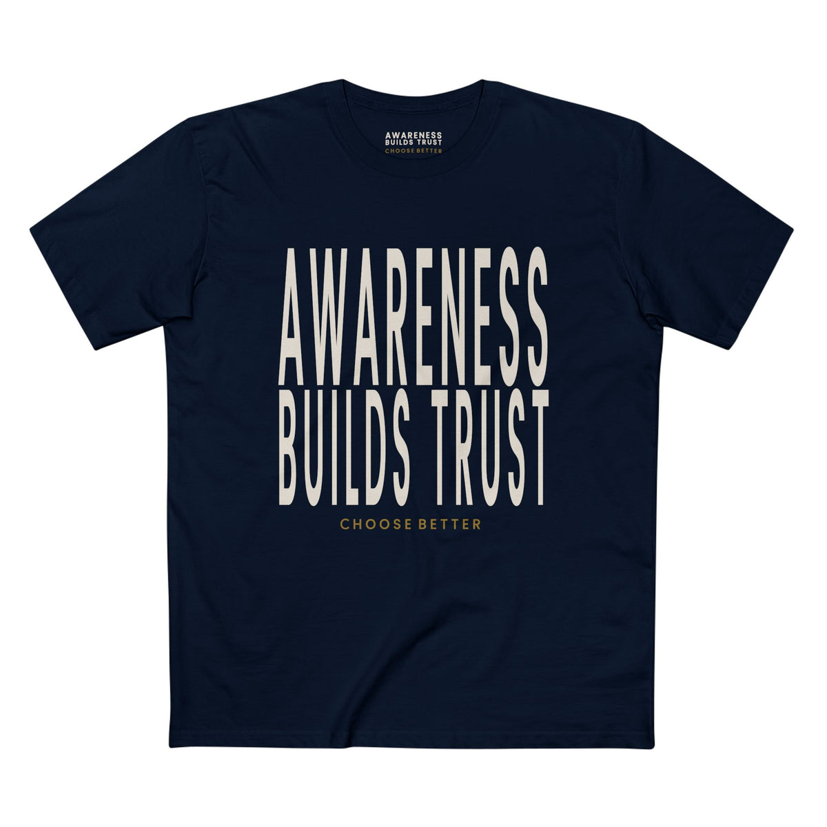 AWARENESS BUILDS TRUST BOLD PREMIUM T-SHIRT in Midnight Navy
