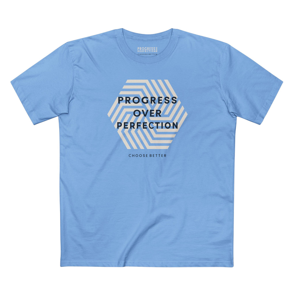 PROGRESS OVER PERFECTION BESPOKE PREMIUM T-SHIRT in Carolina Blue