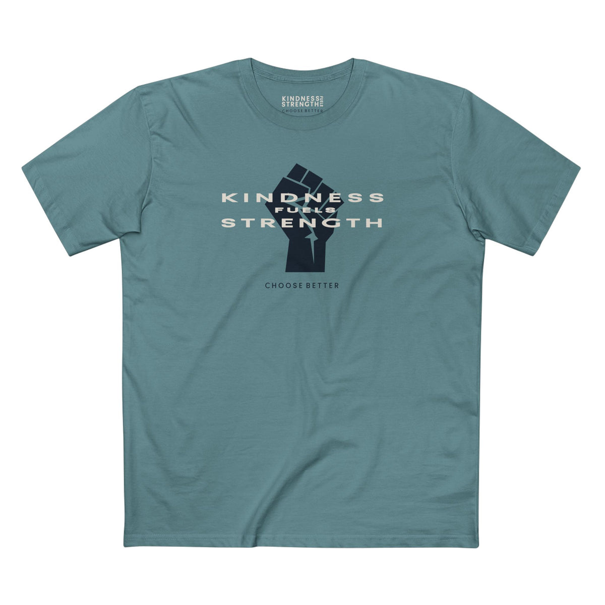 KINDNESS FUELS STRENGTH BESPOKE PREMIUM T-SHIRT in Slate Blue