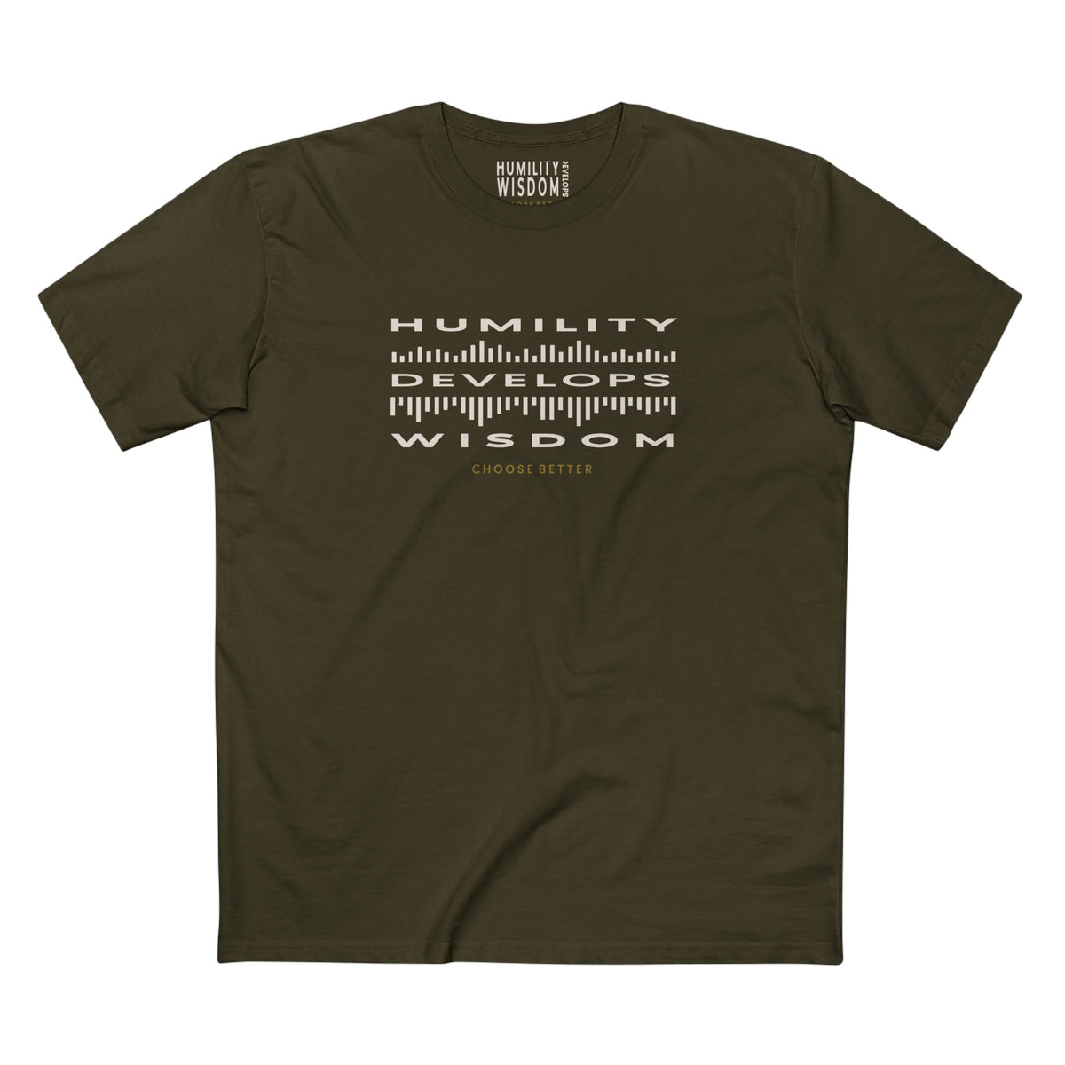 HUMILITY DEVELOPS WISDOM EMBLEM PREMIUM T-SHIRT in Army