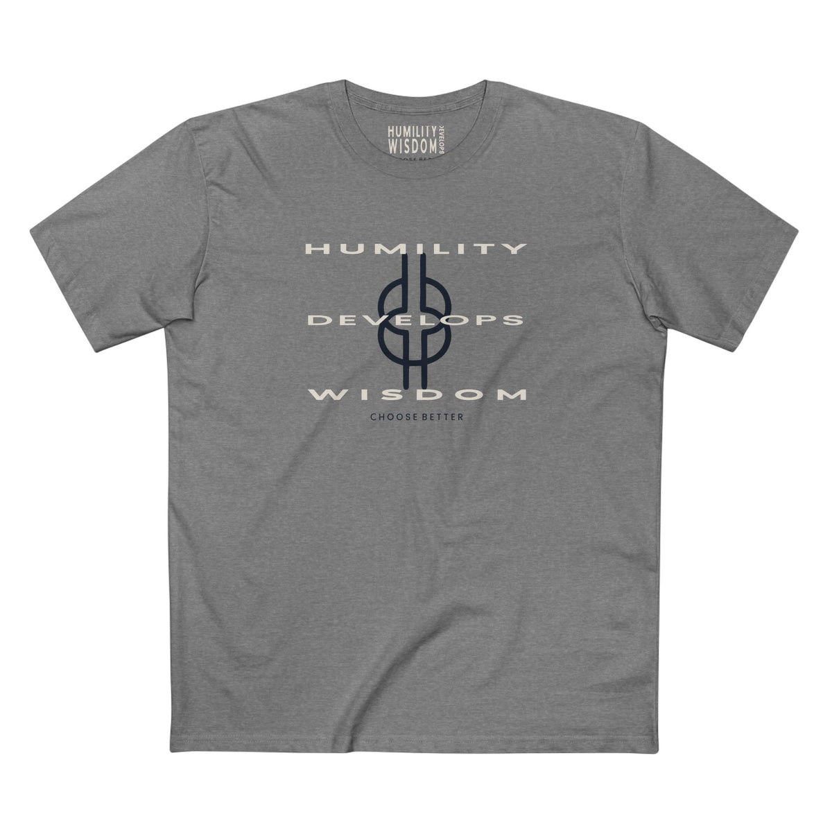 HUMILITY DEVELOPS WISDOM BESPOKE PREMIUM T-SHIRT in Heather Gray