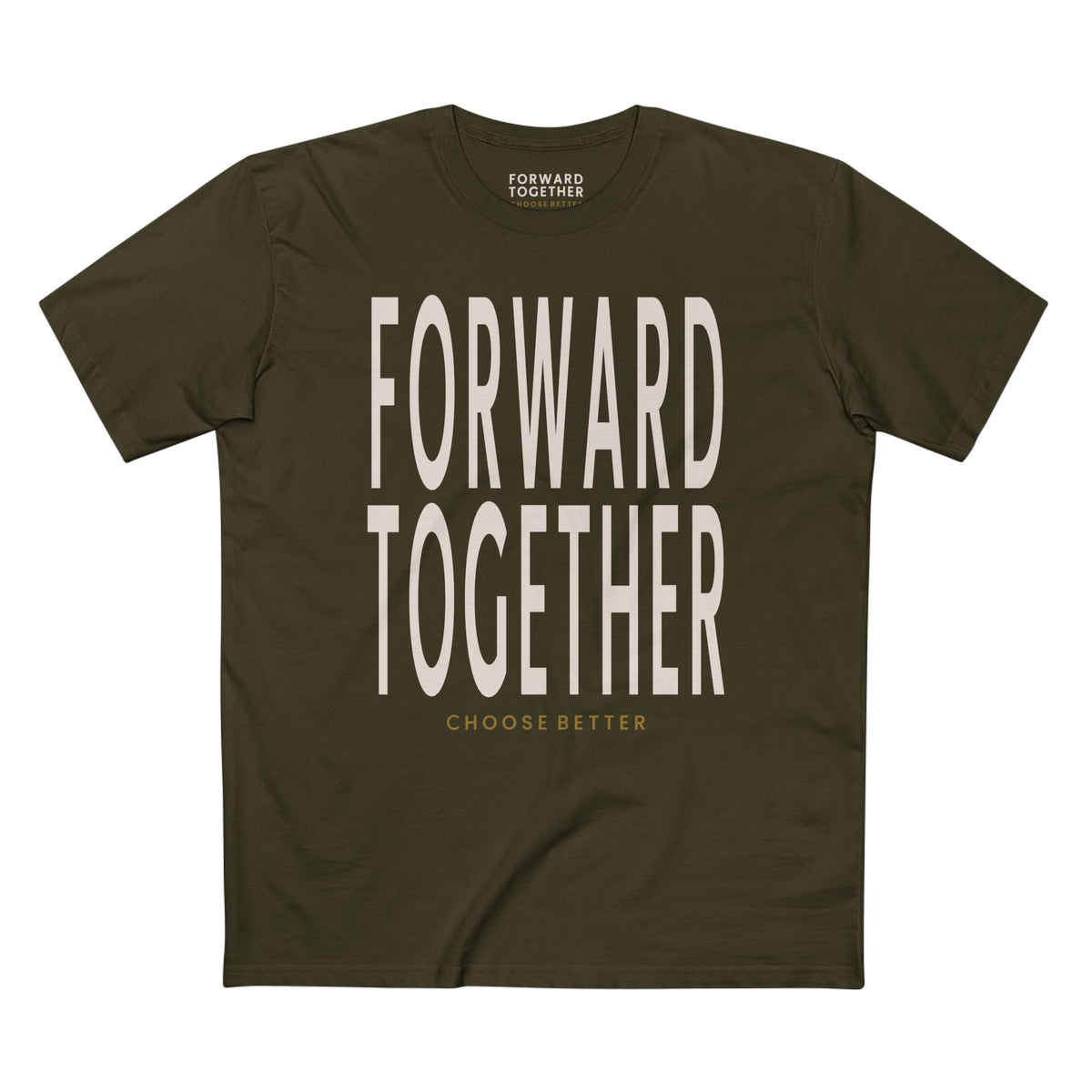 FORWARD TOGETHER BOLD PREMIUM T-SHIRT in Army