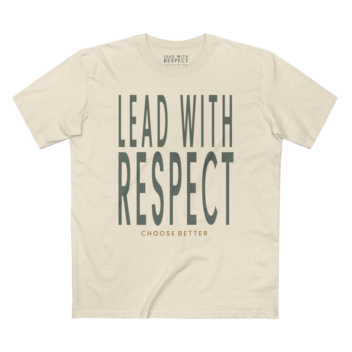 LEAD WITH RESPECT BOLD PREMIUM T-SHIRT in Natural