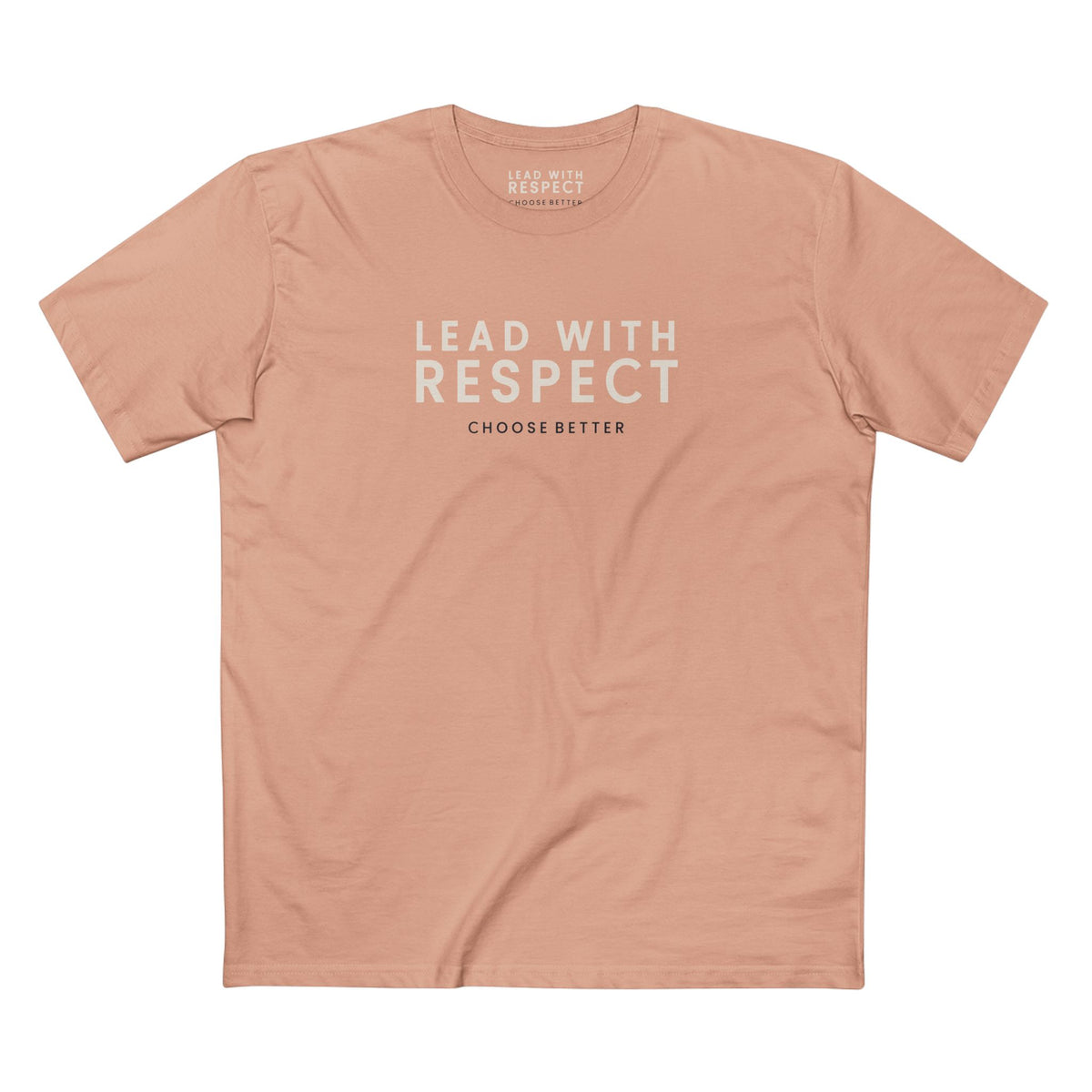 LEAD WITH RESPECT SIGNATURE PREMIUM T-SHIRT in Pale Pink