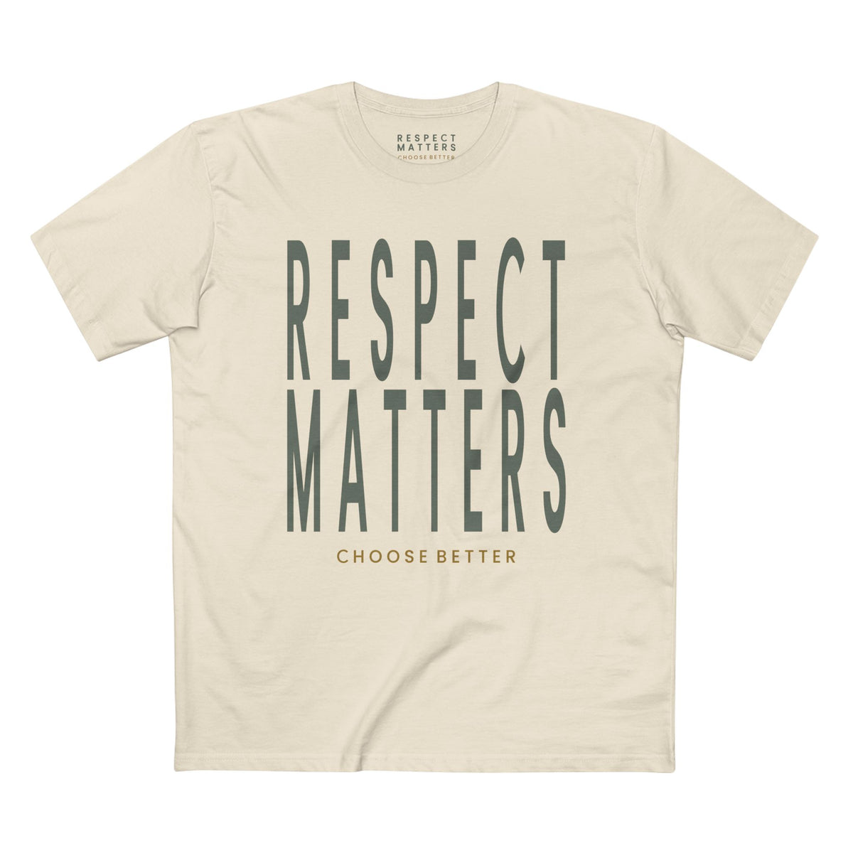 RESPECT MATTERS BOLD PREMIUM T-SHIRT in Natural