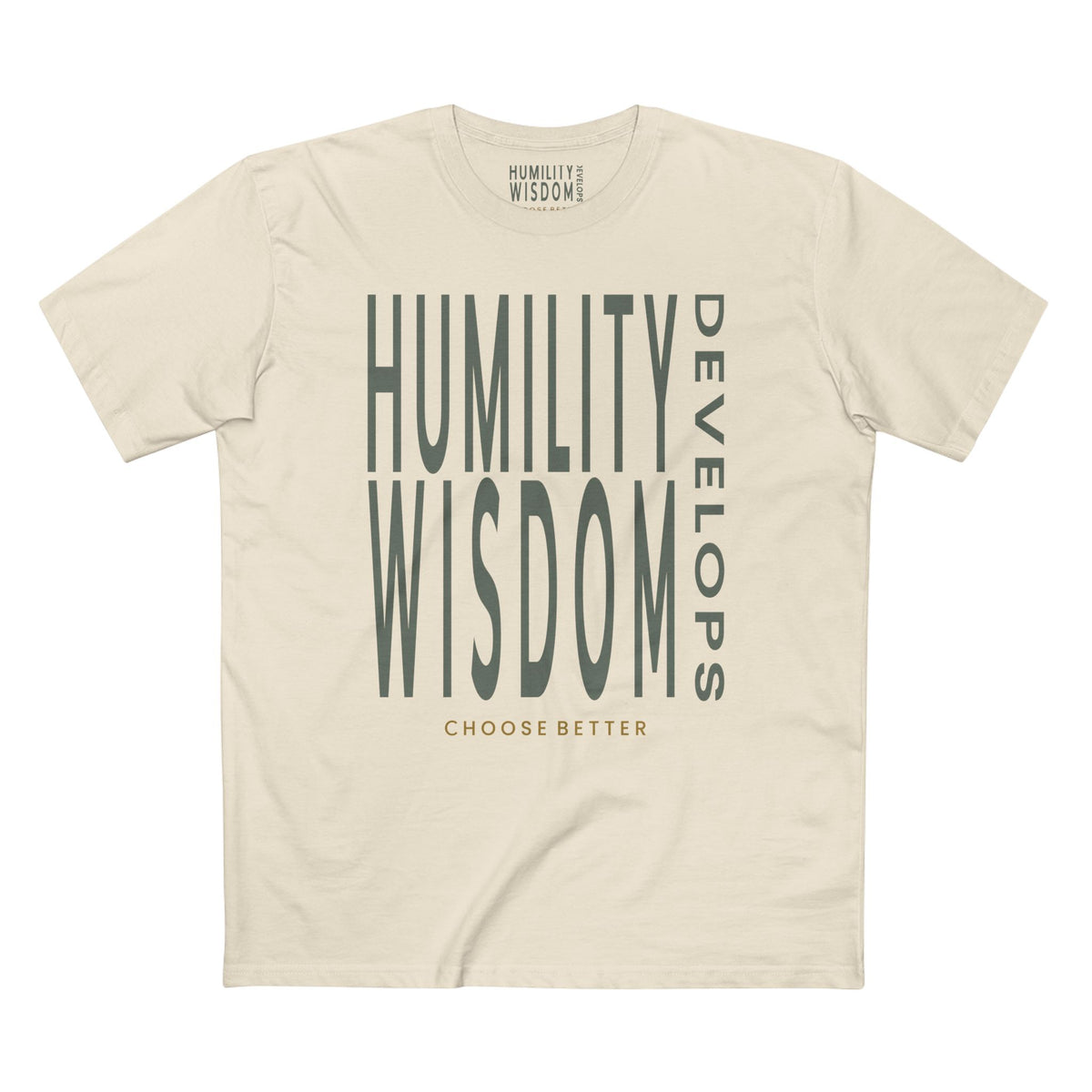 HUMILITY DEVELOPS WISDOM BOLD PREMIUM T-SHIRT in Natural