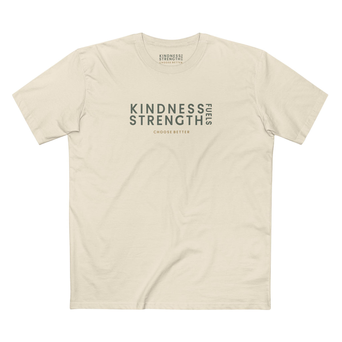 KINDNESS FUELS STRENGTH SIGNATURE PREMIUM T-SHIRT in Natural
