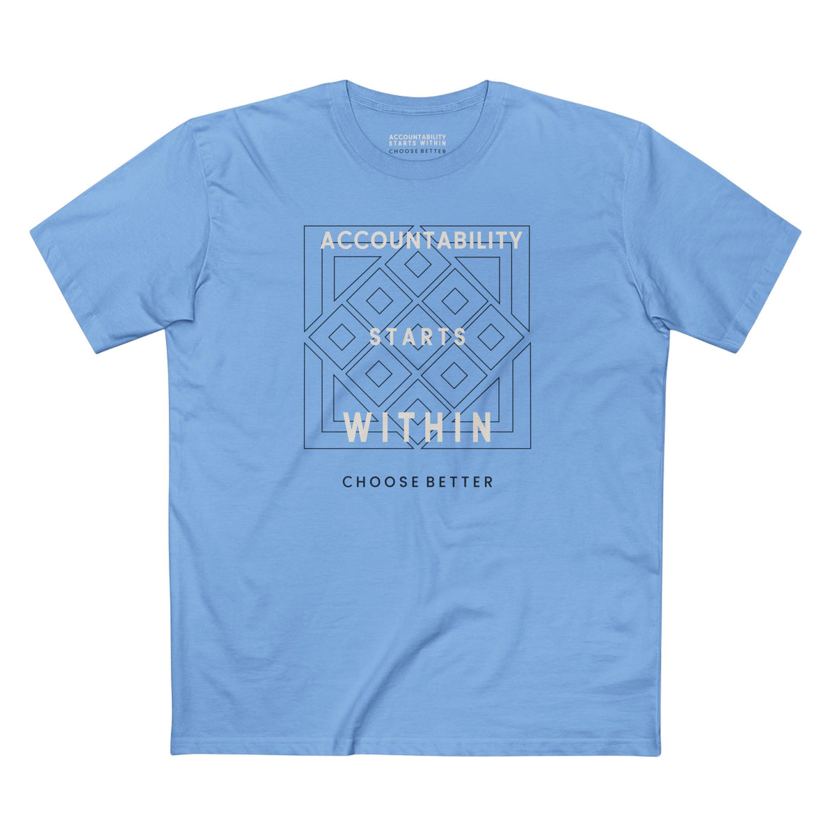 ACCOUNTABILITY STARTS WITHIN BESPOKE PREMIUM T-SHIRT in Carolina Blue