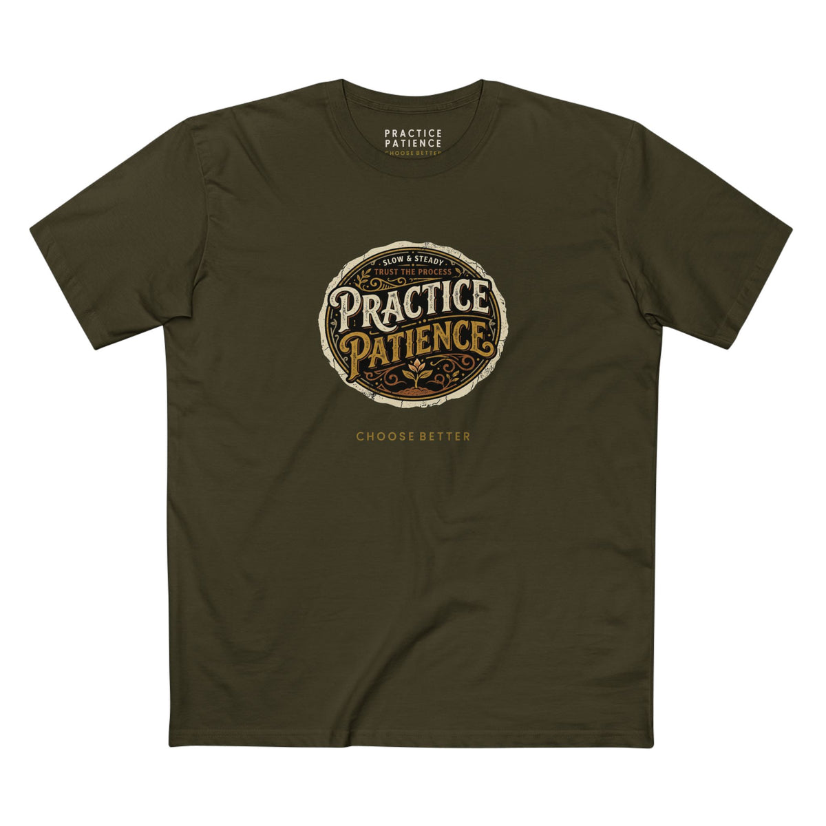 PRACTICE PATIENCE BESPOKE PREMIUM T-SHIRT in Army