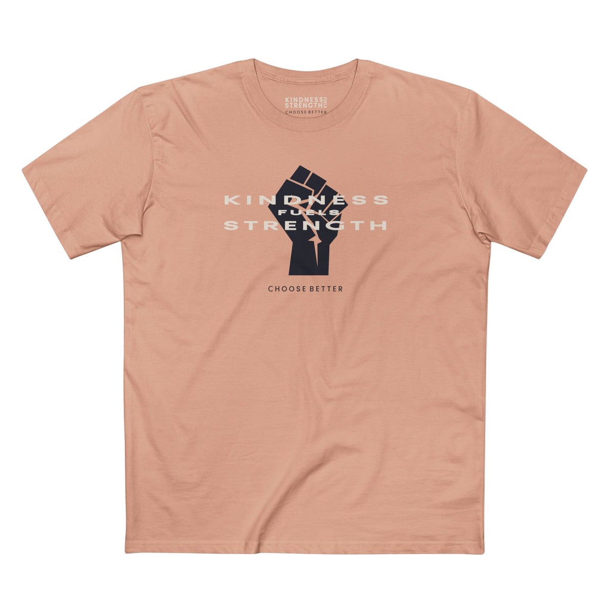 KINDNESS FUELS STRENGTH BESPOKE PREMIUM T-SHIRT in Pale Pink