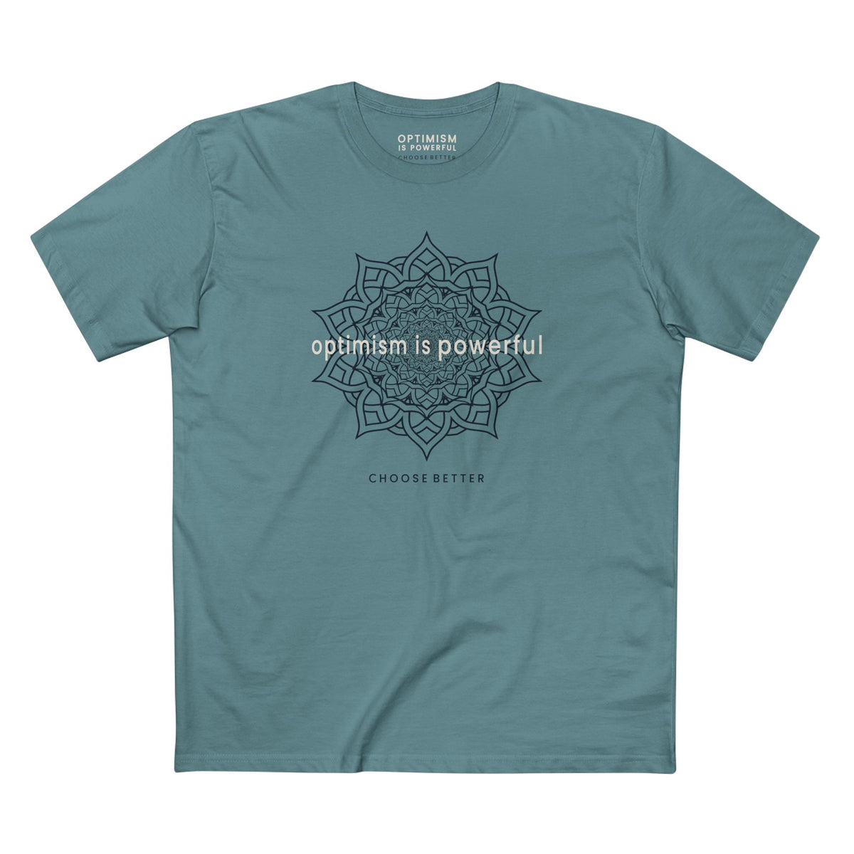 OPTIMISM IS POWERFUL BESPOKE PREMIUM T-SHIRT in Slate Blue