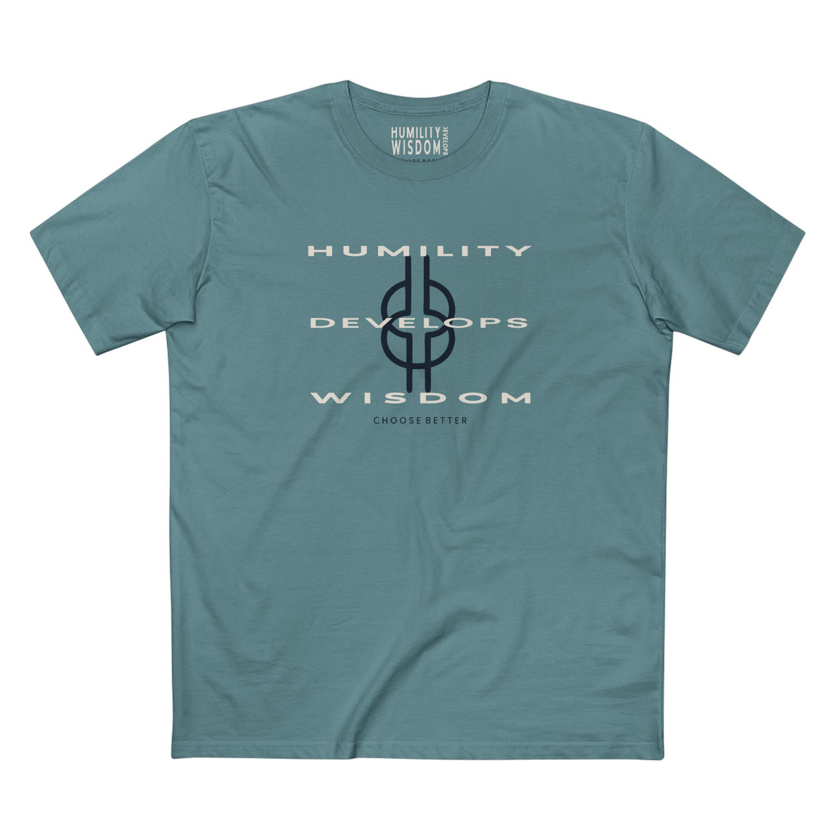 HUMILITY DEVELOPS WISDOM BESPOKE PREMIUM T-SHIRT in Slate Blue