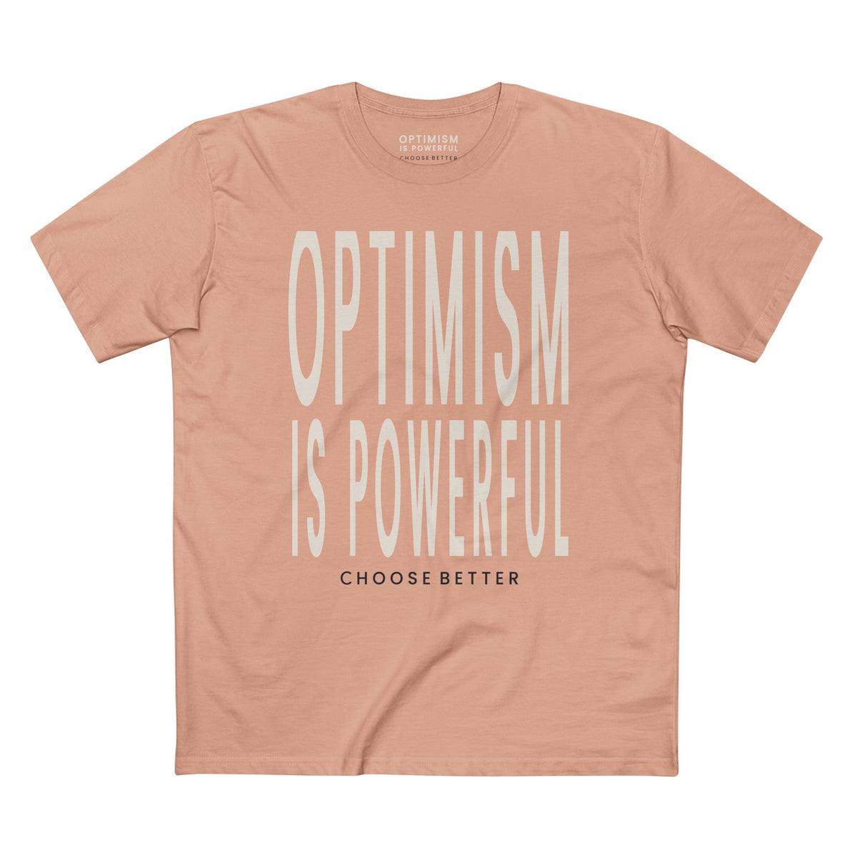 OPTIMISM IS POWERFUL BOLD PREMIUM T-SHIRT in Pale Pink