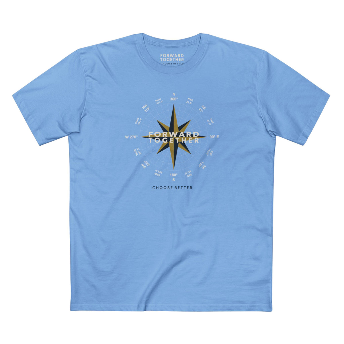 FORWARD TOGETHER BESPOKE PREMIUM T-SHIRT in Carolina Blue