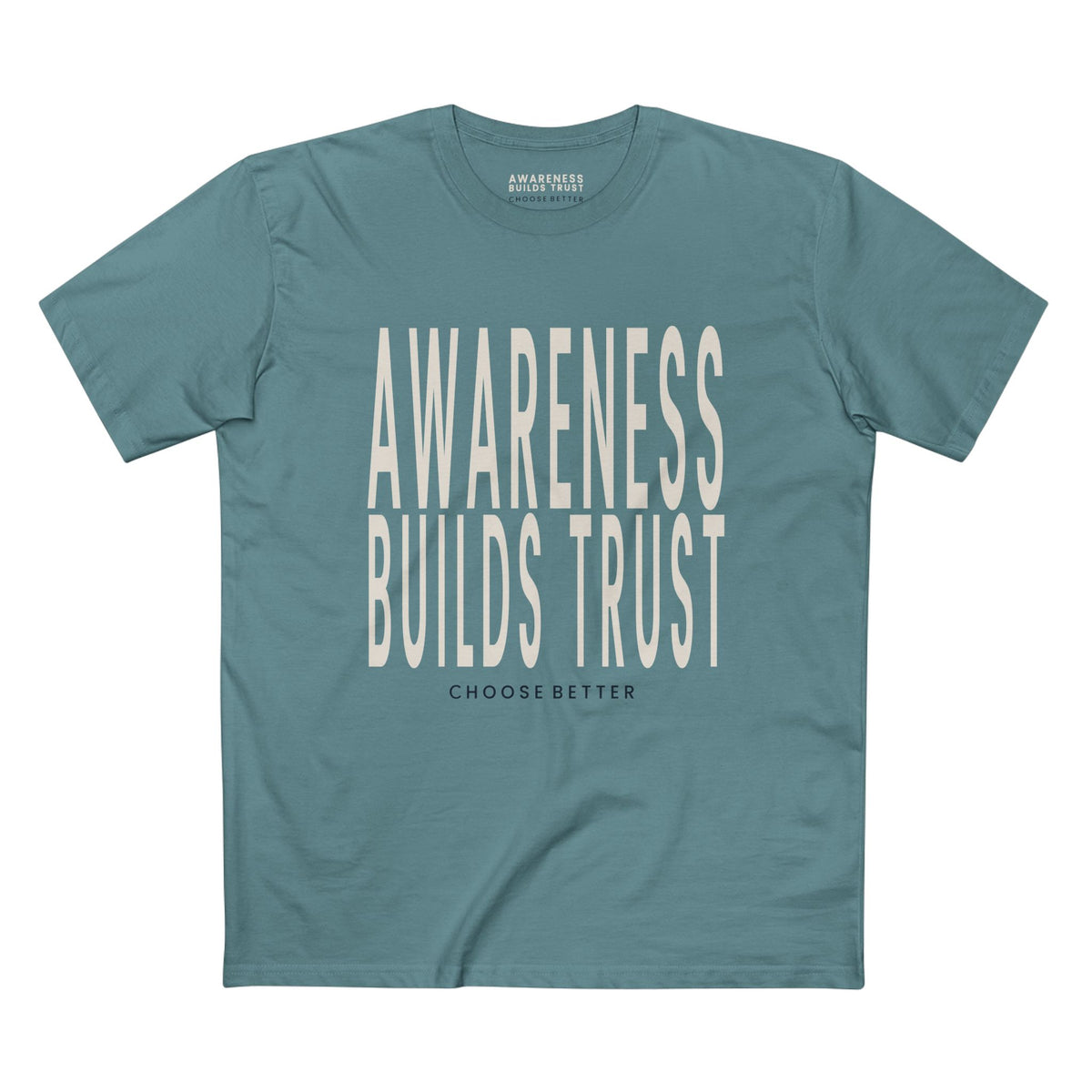 AWARENESS BUILDS TRUST BOLD PREMIUM T-SHIRT in Slate Blue