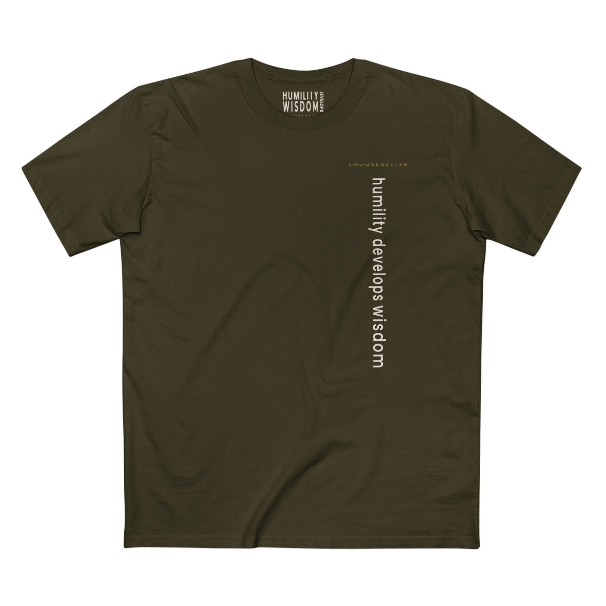 HUMILITY DEVELOPS WISDOM VERTICAL STREAM PREMIUM T-SHIRT in Army
