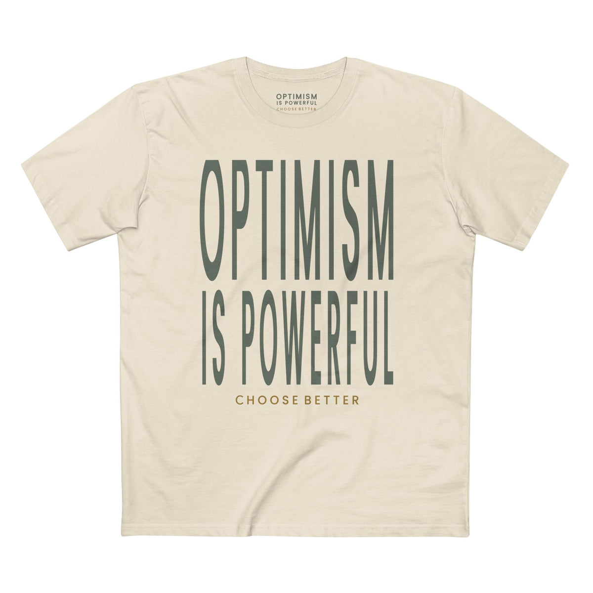 OPTIMISM IS POWERFUL BOLD PREMIUM T-SHIRT in Natural