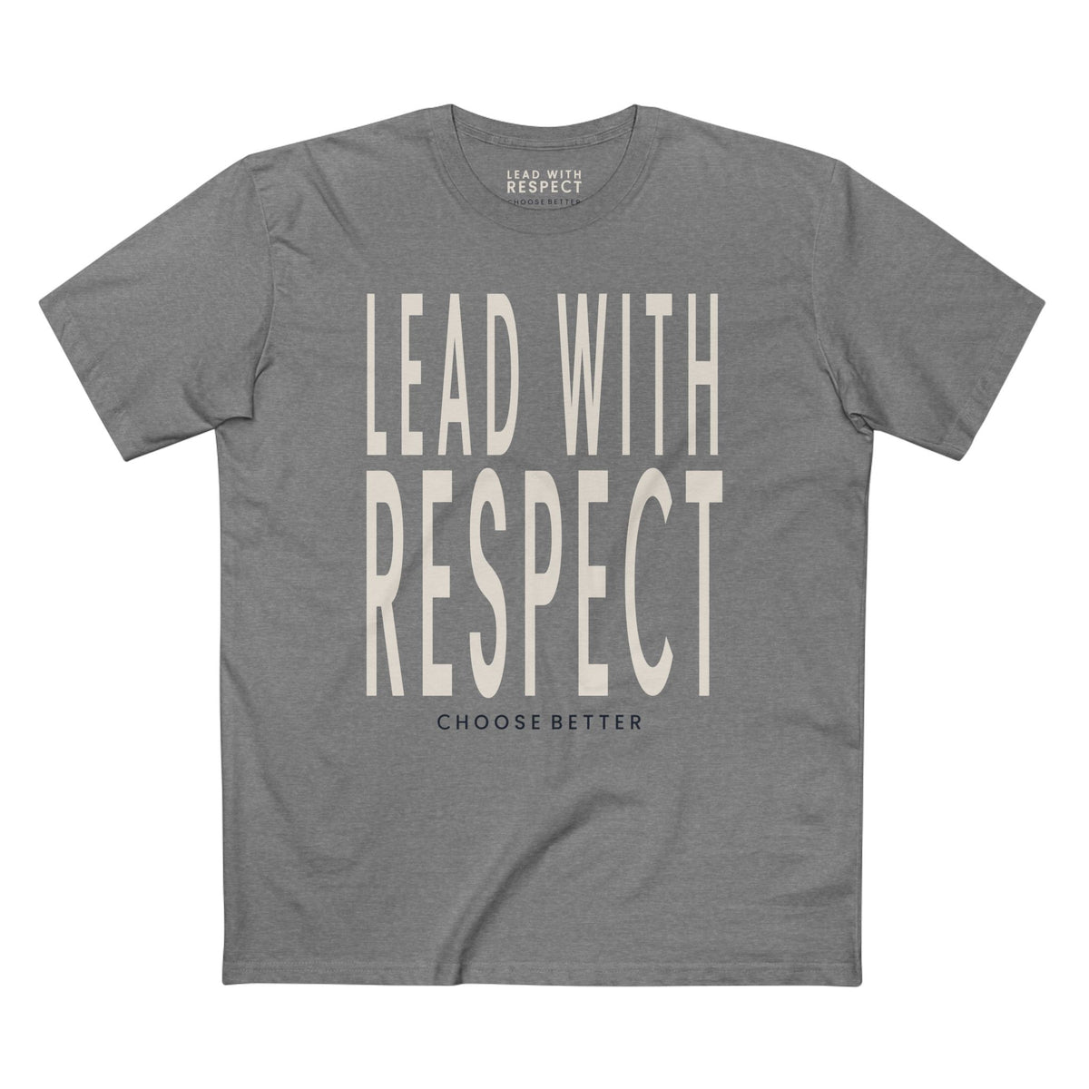 LEAD WITH RESPECT BOLD PREMIUM T-SHIRT in Heather Gray