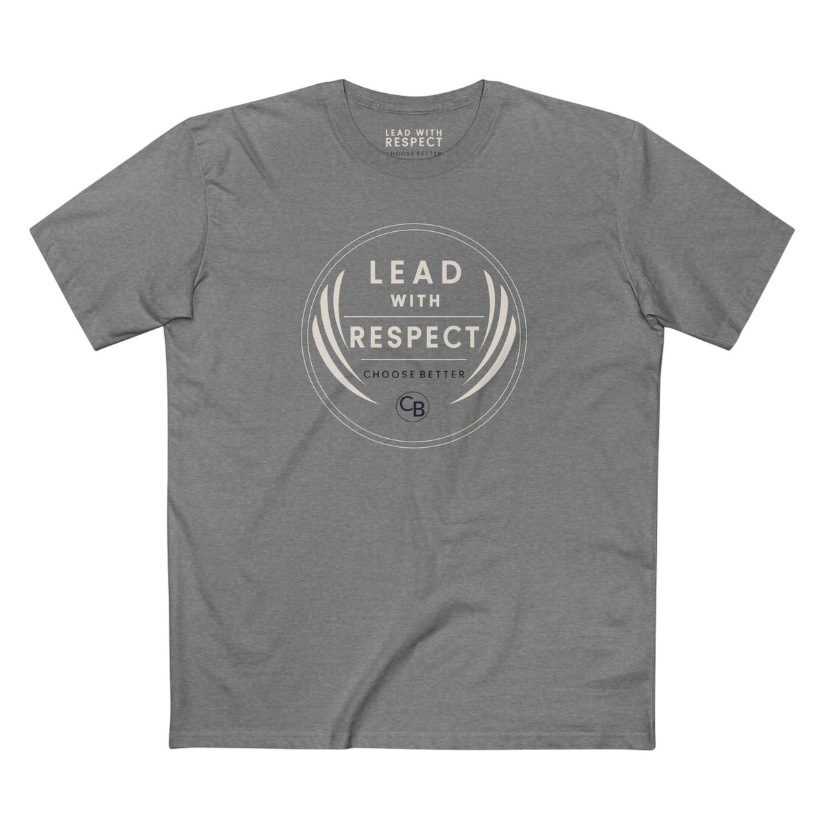 LEAD WITH RESPECT BESPOKE PREMIUM T-SHIRT in Heather Gray