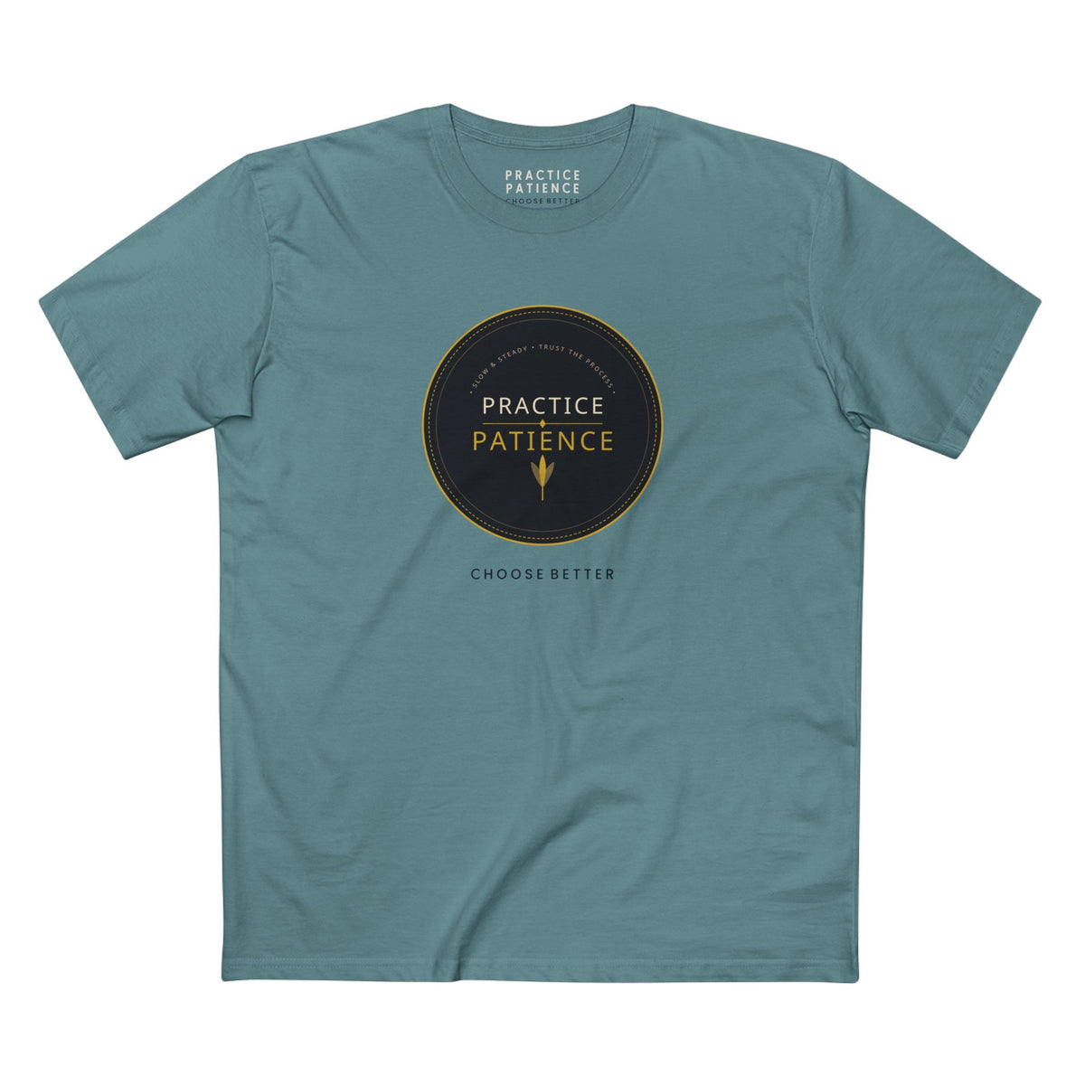 PRACTICE PATIENCE BESPOKE PREMIUM T-SHIRT in Slate Blue
