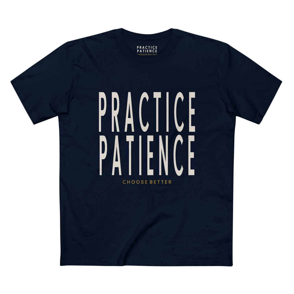 PRACTICE PATIENCE BOLD PREMIUM T-SHIRT in Midnight Navy