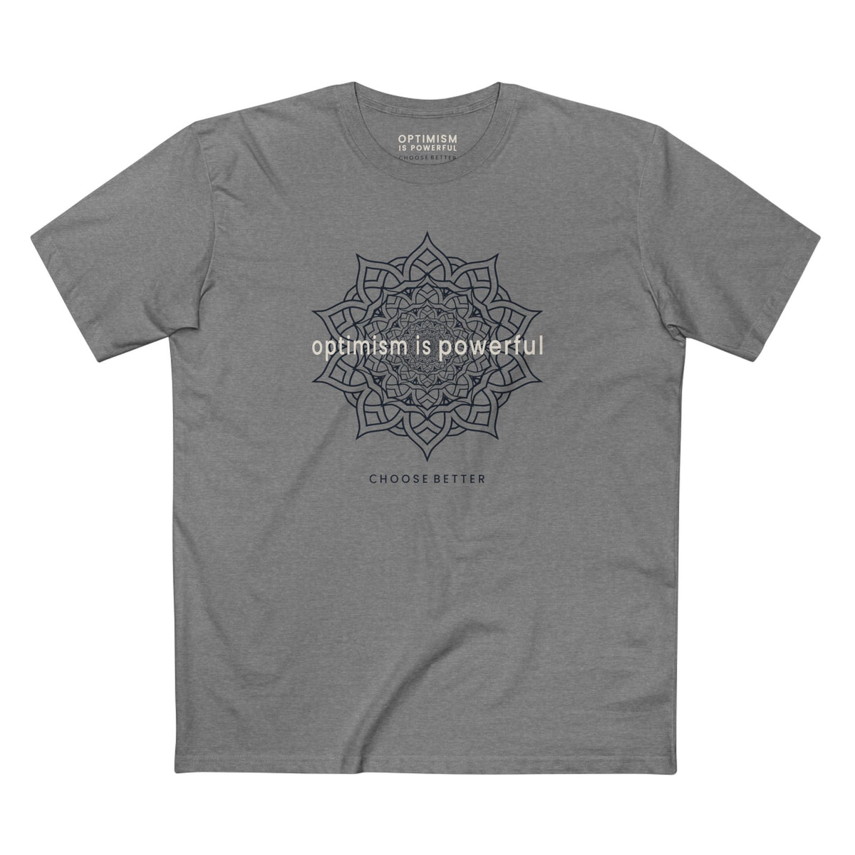 OPTIMISM IS POWERFUL BESPOKE PREMIUM T-SHIRT in Heather Gray