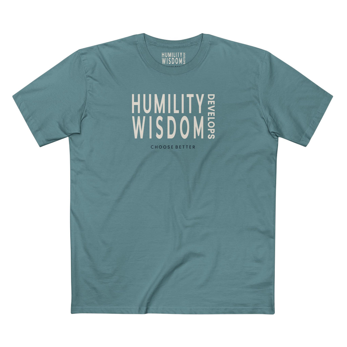 HUMILITY DEVELOPS WISDOM SIGNATURE PREMIUM T-SHIRT in Slate Blue