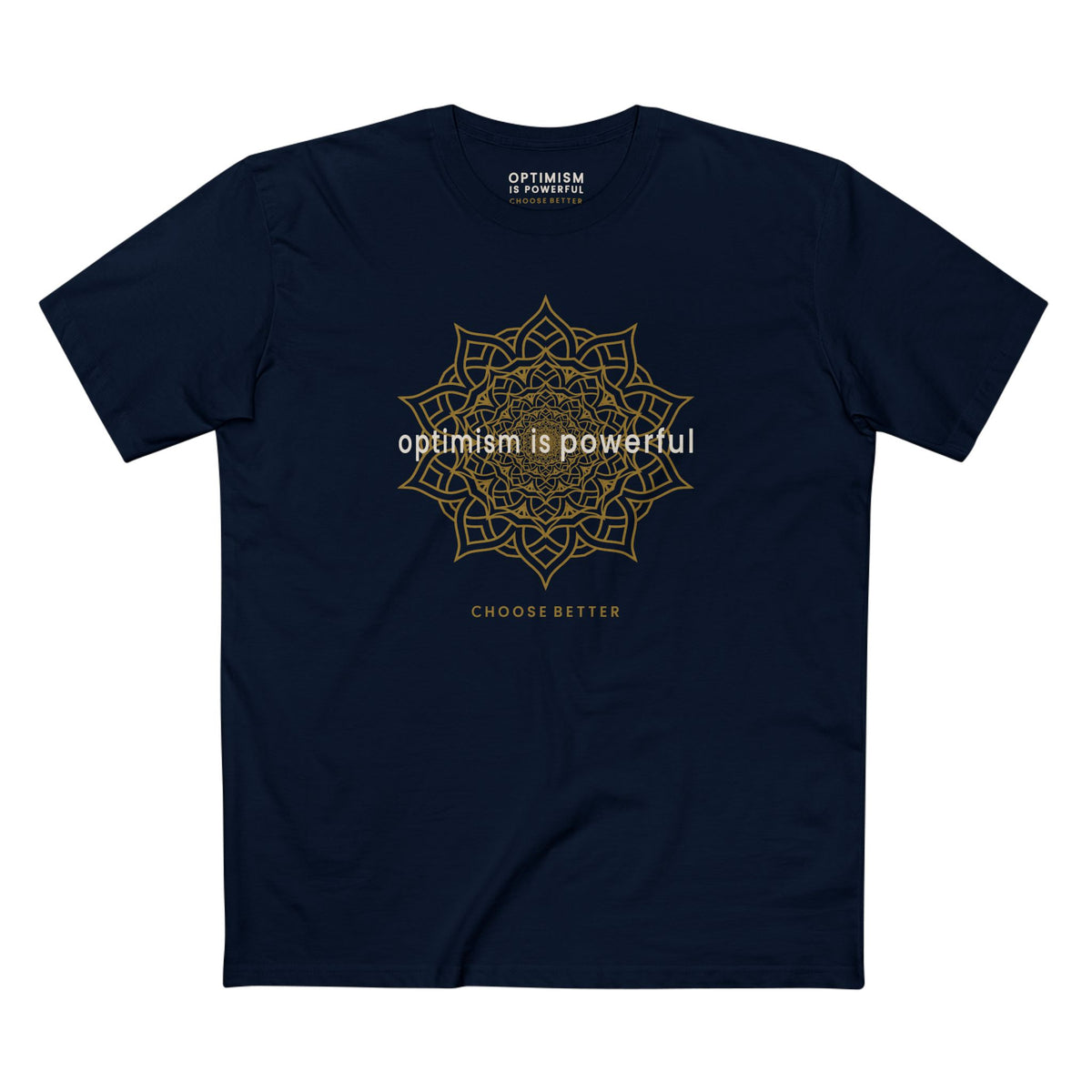 OPTIMISM IS POWERFUL BESPOKE PREMIUM T-SHIRT in Midnight Navy
