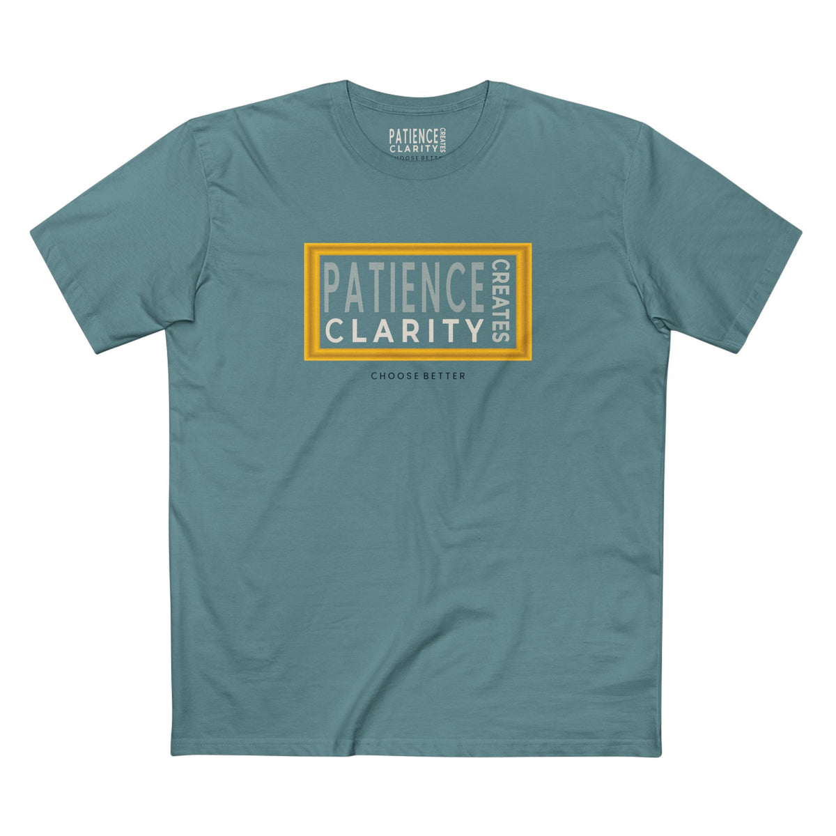 PATIENCE CREATES CLARITY BESPOKE PREMIUM T-SHIRT in Slate Blue