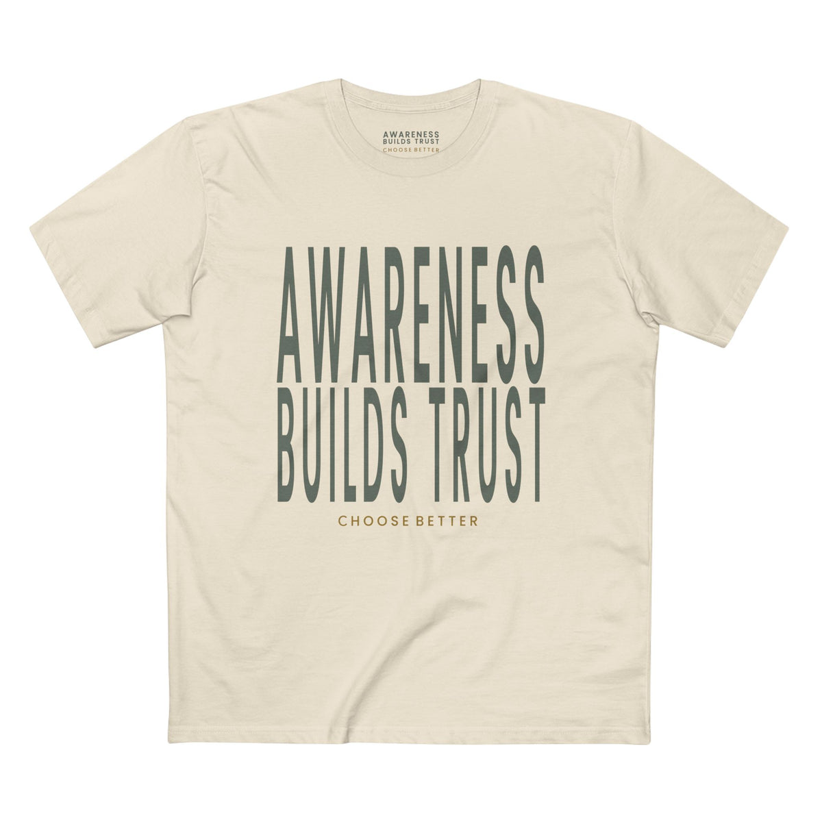 AWARENESS BUILDS TRUST BOLD PREMIUM T-SHIRT in Natural