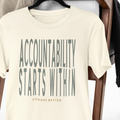 ACCOUNTABILITY STARTS WITHIN BOLD PREMIUM T-SHIRT