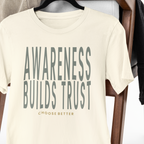 AWARENESS BUILDS TRUST BOLD PREMIUM T-SHIRT
