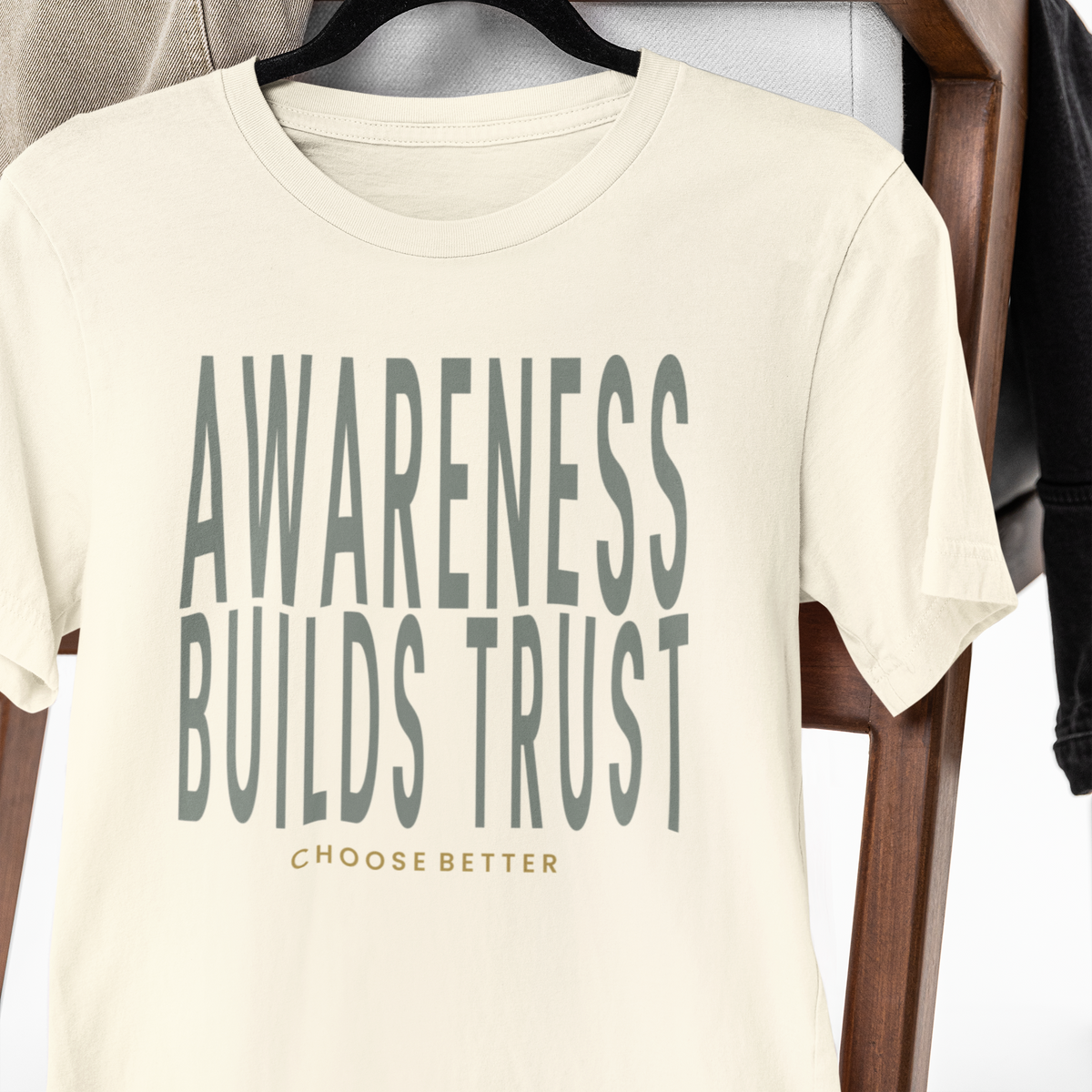 AWARENESS BUILDS TRUST BOLD PREMIUM T-SHIRT