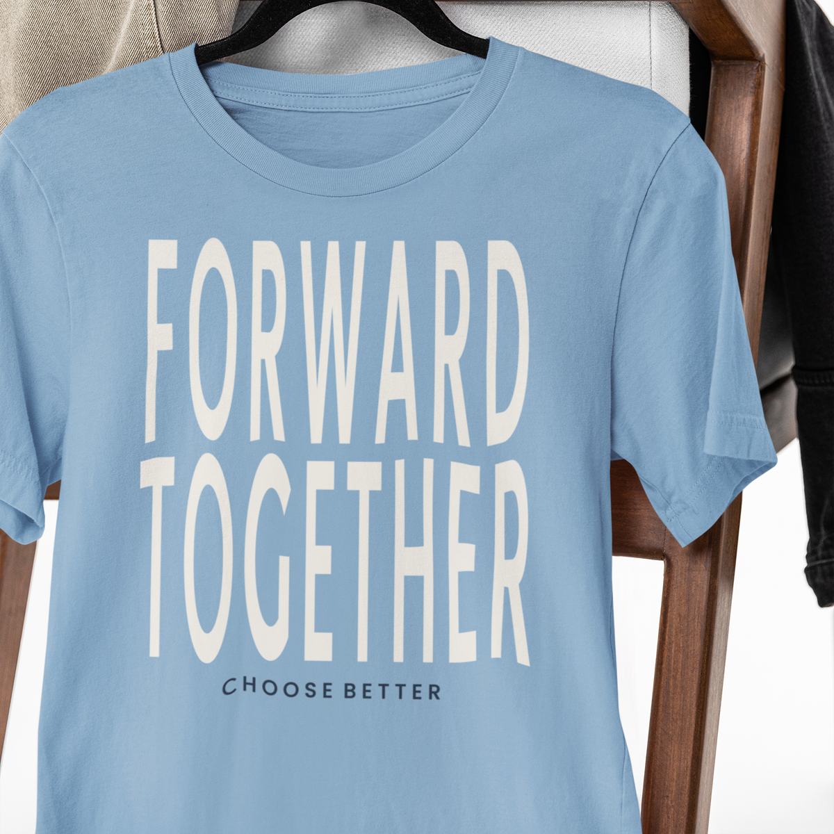 FORWARD TOGETHER BOLD PREMIUM T-SHIRT