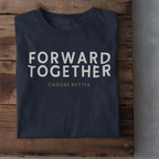 FORWARD TOGETHER SIGNATURE PREMIUM T-SHIRT