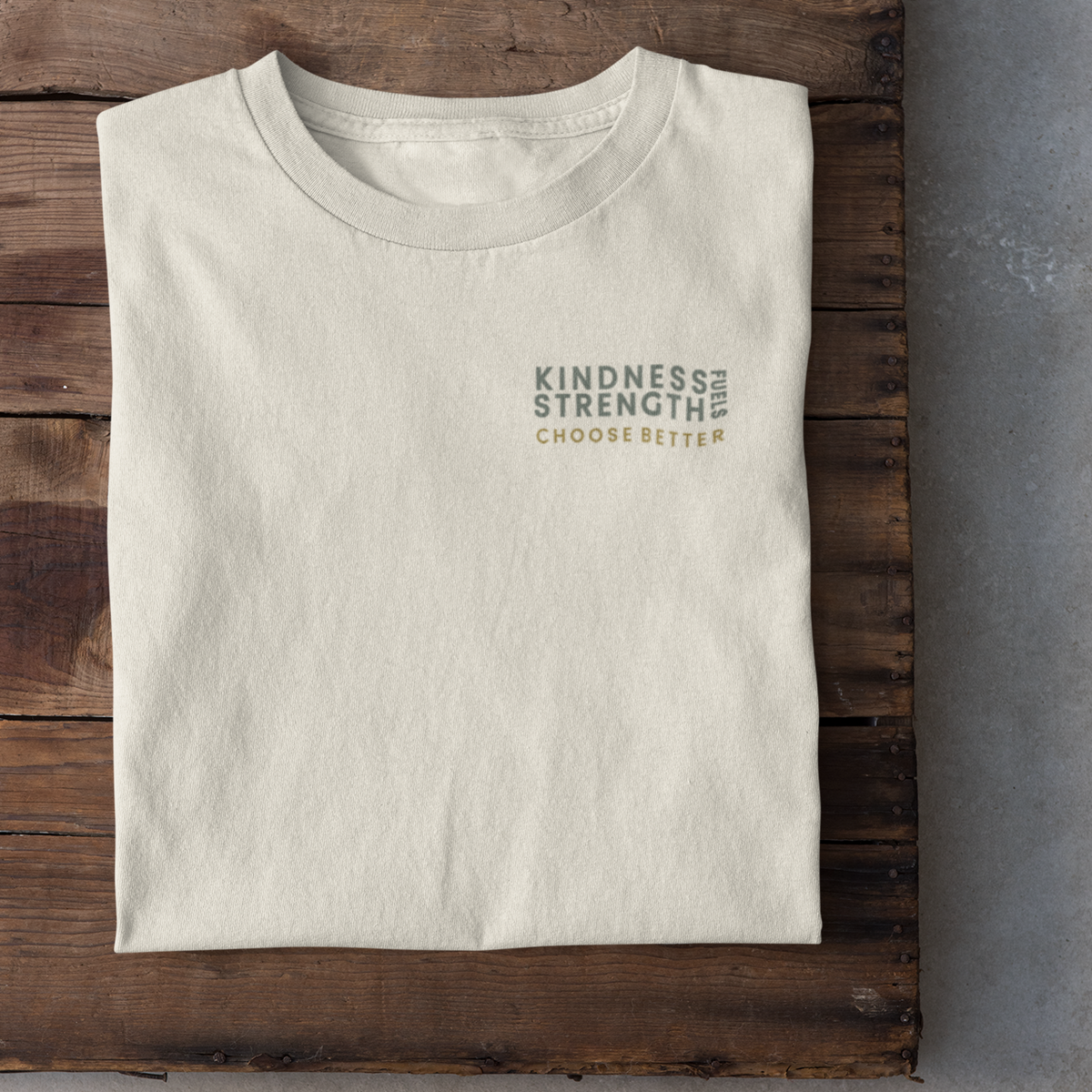 KINDNESS FUELS STRENGTH MINIMAL PREMIUM T-SHIRT
