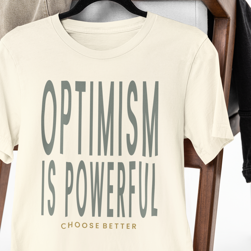 OPTIMISM IS POWERFUL BOLD PREMIUM T-SHIRT