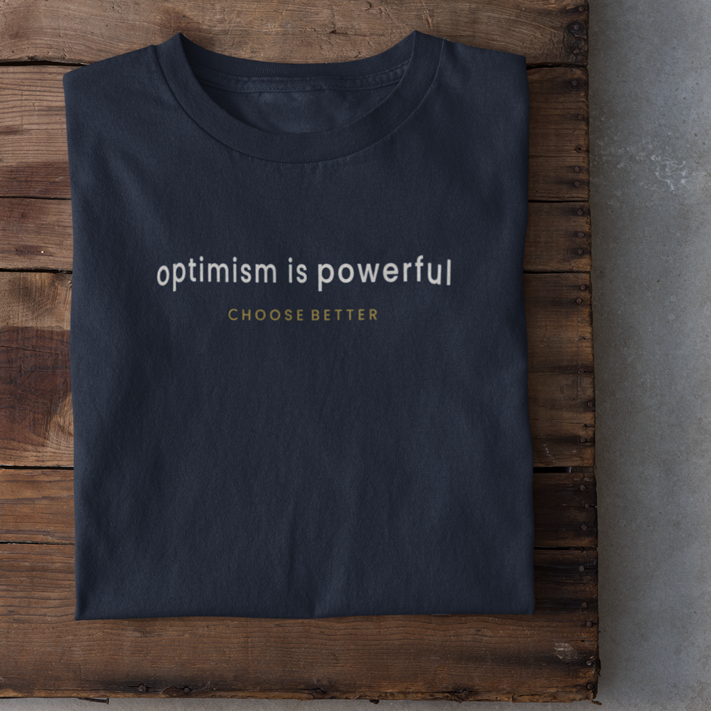 OPTIMISM IS POWERFUL SUBTLE PREMIUM T-SHIRT