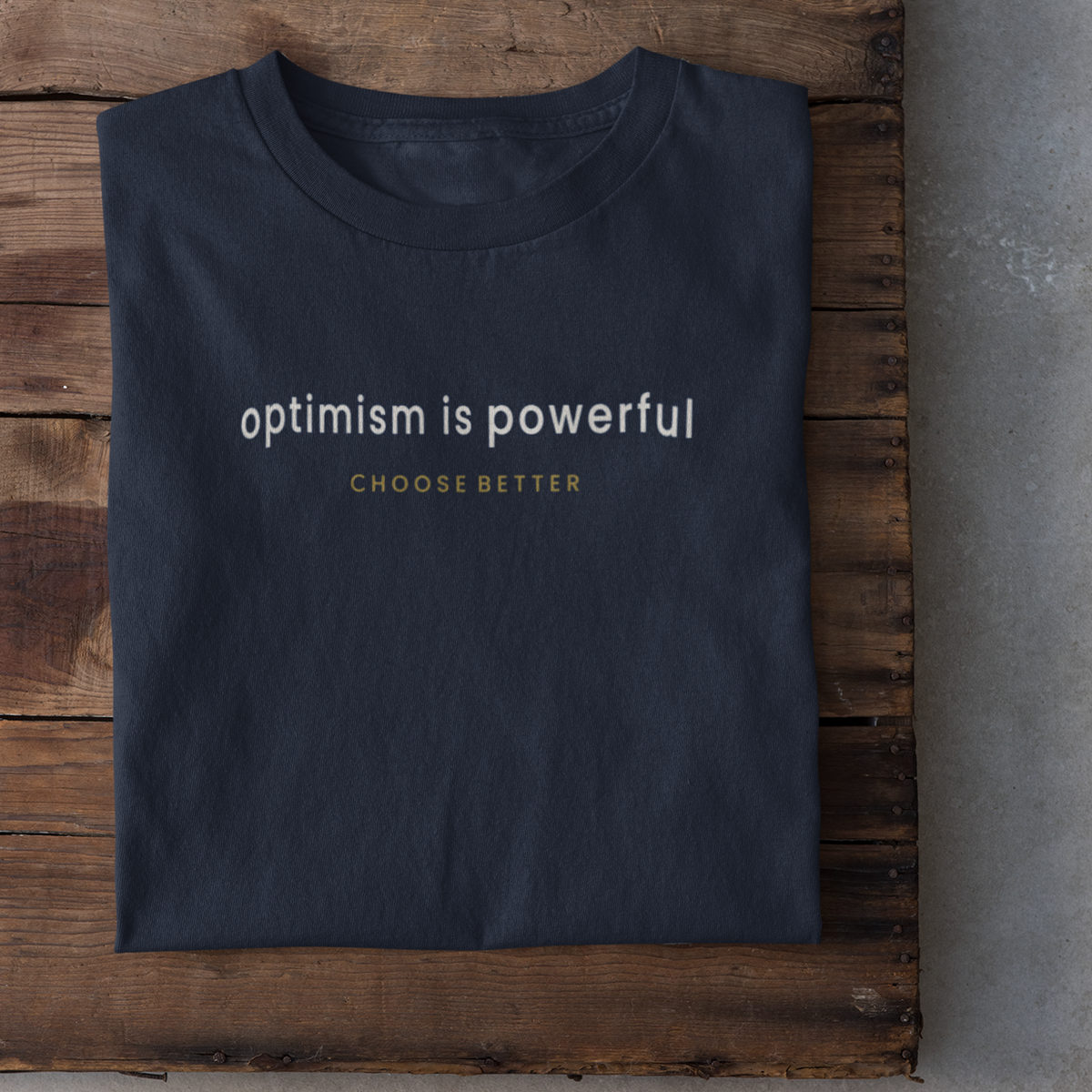 OPTIMISM IS POWERFUL SUBTLE PREMIUM T-SHIRT
