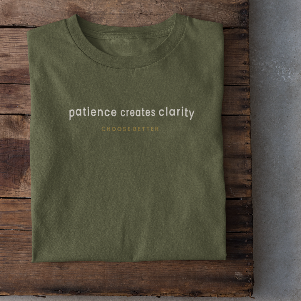 PATIENCE CREATES CLARITY SUBTLE PREMIUM T-SHIRT
