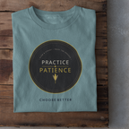 PRACTICE PATIENCE BADGE PREMIUM T-SHIRT