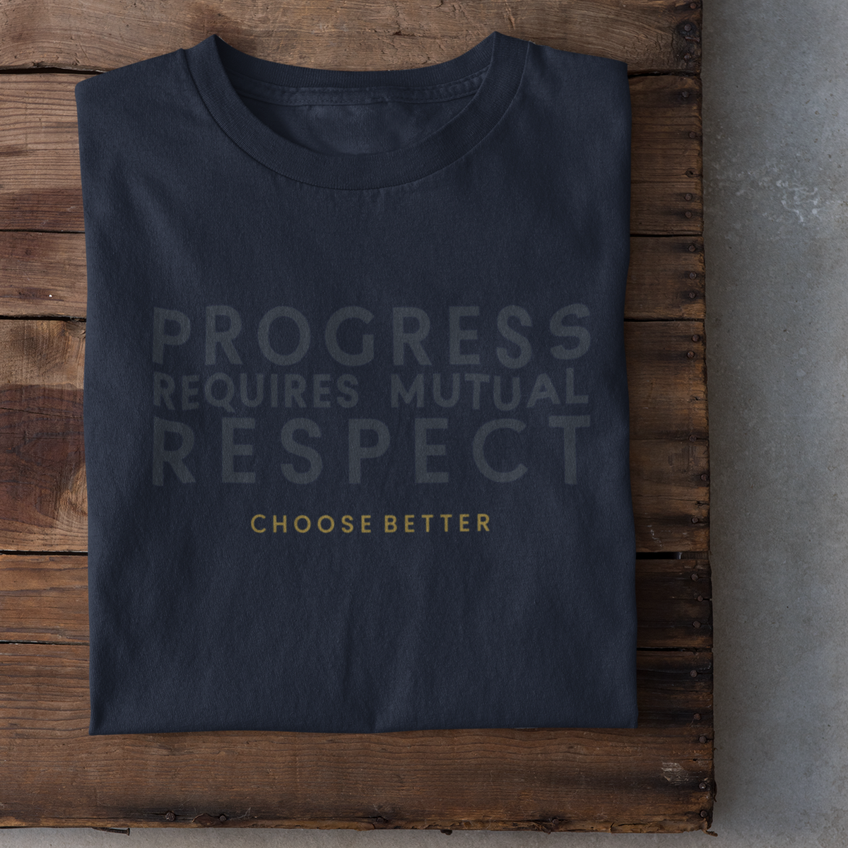 PROGRESS REQUIRES MUTUAL RESPECT PREMIUM T-SHIRT