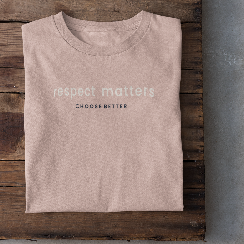 RESPECT MATTERS SUBTLE PREMIUM T-SHIRT