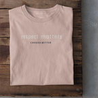 RESPECT MATTERS SUBTLE PREMIUM T-SHIRT